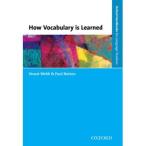 Oxford University Press Oxford Handbooks for Language Teachers: How Vocabulary Is Learned