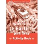 Oxford University Press Oxford Read and Imagine 2: Where on Earth Are We: Activity Book