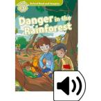 Oxford University Press Oxford Read and Imagine 3: Danger in the Rainforest: Audio Pack