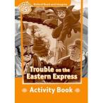 Oxford University Press Oxford Read and Imagine 5: Trouble on the Eastern Express: Activity Book