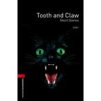 Oxford University Press Oxford Bookworms Library 3 Tooth and Claw - Short Stories