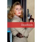 Oxford University Press Oxford Bookworms Library 5 Deadlock