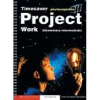 Scholastic UK Scholastic Timesavers Photocopiables Secondary: Project Work