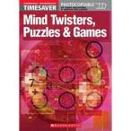 Scholastic UK Scholastic Timesavers Photocopiables Secondary: Mind Twisters, Puzzles ＆ Games