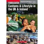 Scholastic UK Scholastic Timesavers Photocopiables Secondary: Customs and Lifestyle in the UK ＆ Ireland