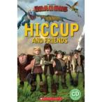 Scholastic UK Scholastic Popcorn Readers Starter How to Train Your Dragon: Hiccup and Friends （with CD）