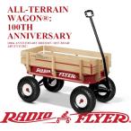 【送料無料】【限定】Radio Flyer★ALL-TERRAIN WAGON★100周年記念モデル ラジオフライヤー #22W-100 #22 オールテレインワゴン インテリア  おしゃれ インスタ