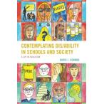 Contemplating Dis/Ability in Schools and Society: A Life in