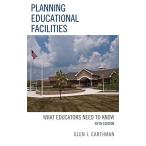 Planning Educational Facilities: What Educators Need to Know