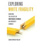 Exploring White Fragility