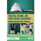 Creating  Grading  and Using Virtual Assessments