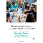 Developing Literacy in the Secondary Classroom