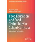 Food Education and Food Technology in School Curricula: Inte