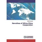 Narratives of Africa-China Cooperation