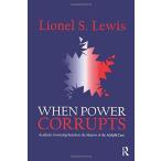 When Power Corrupts