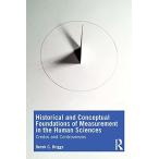 Historical and Conceptual Foundations of Measurement in the