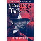 Fighting on Two Fronts: African Americans and the Vietnam Wa