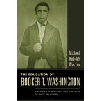 The Education of Booker T. Washington: American Democracy an