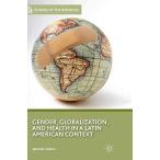 Gender  Globalization  and Health in a Latin American Contex