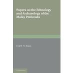 Papers on the Ethnology and Archaeology of the Malay Peninsu