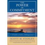 The Power of Commitment: A Guide to Active  Lifelong Love