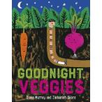 GOODNIGHT, VEGGIES|英語絵本 洋書 小学生 中学生 子ども 読み聞かせ 海外 英語教材 野菜 食育