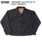 DENIME Lot.231XX-47 (1947 MODEL)