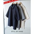 SALE！スティルバイハンド STILL BY HAND シルク コットン 半袖シャツ メンズ レギュラーカラー SH01251