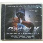 Daddy V ダディーV CD Underground Gangsta Hits Gラップ G-RAP RAP HIPHOP ヒップホップ 西海岸 ギャング ギャングスタ Snoop Dogg スヌープ ドッグ