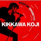 優良配送 廃盤 吉川晃司 CD KEEP ON SINGIN' 日本一心 初回限定盤 COMPLEX M