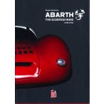 Abarth The Scorpion Wins 1949-1972 サソリの紋章・アバルト勝利の記録