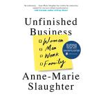 UnfinishedBusinessWomenMenWorkFamily/Anne-MarieSlaughter