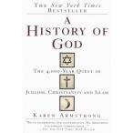 AHistoryofGodThe4,000-YearQuestofJudaism,ChristianityandIslam/KarenArmstrong