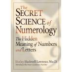 TheSecretScienceofNumerologyTheHiddenMeaningofNumbersandLetters/ShirleyBlackwellLawrence
