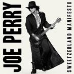 北米版 スウィッツェルダランド宣言 | Joe Perry | Sweetzerland Manifesto