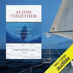 【並行輸入品】Alone Together: Sailing Solo to Hawaii and Beyond　