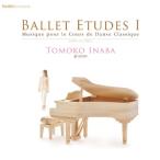 バレエ　レッスン　稲葉智子  BALLET ETUDES 1 Musique pour le Cours de Danse Classique （レッスンCD）　