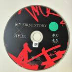 夢幻/永久 -トコシエ-(マキシシングル)／MY FIRST STORY × HYDE