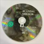 MIRROR|SCANDAL