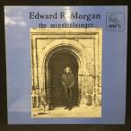 EDWARD R. MORGAN / MINSTRELSINGER (GERMAN ORIGINAL)