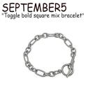 セプテンバー5 ブレスレット SEPTEMBER5 Toggle bold square mix bracelet トグル ボールド スクウェア ミックス SILVER 韓国アクセサリー tgbdsqmbl ACC