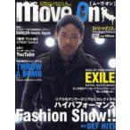 move　on　STREET　DANCE＆FASHION　MAGAZINE　DEF　HITSリアルなダンサーがリアルにセレクトするハイパフォーマンスFashion　Show!!