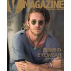 V　MAGAZINE　JAPAN　EDITION　001　西海岸のアイウェア