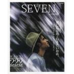 SEVEN　HOMME　VOL．15(2016SPRING)　いつも欲張りな僕らの、欲しいものと行きたいお店。