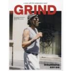 GRIND VOL.107(2023AUTUMN/WINTER) Intuitions