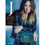 J PLAYER*S BOOK 2025 SOLO WORKS and LUNA SEA-The Blazing Life- SPECIAL FEATURE SERIES