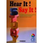 Hear　it!　Say　it!　An　English　speaking　and　listening　text　for　Japanese　students　Nina　Lawrence/著　Gaylene　Levesque/著