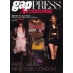 gap　PRESS　ACCESSORIES　vol．1(2010−2011Autumn　＆　Winter)　PARIS，MILAN，NEW　YORK，LONDON