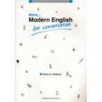 More…Modern　English　for　Conversation　Karen　A．Stafford/著