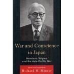War　and　Consciense　in　Japan　Nambara　Shigeru　and　the　Asia‐Pacific　War　Richard　H．Minear/編訳